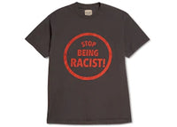 Gallery Dept. Stop Being Racist T-shirt Black