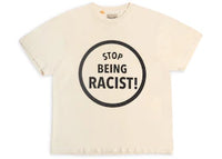 Gallery Dept. Stop Being Racist T-shirt Cream